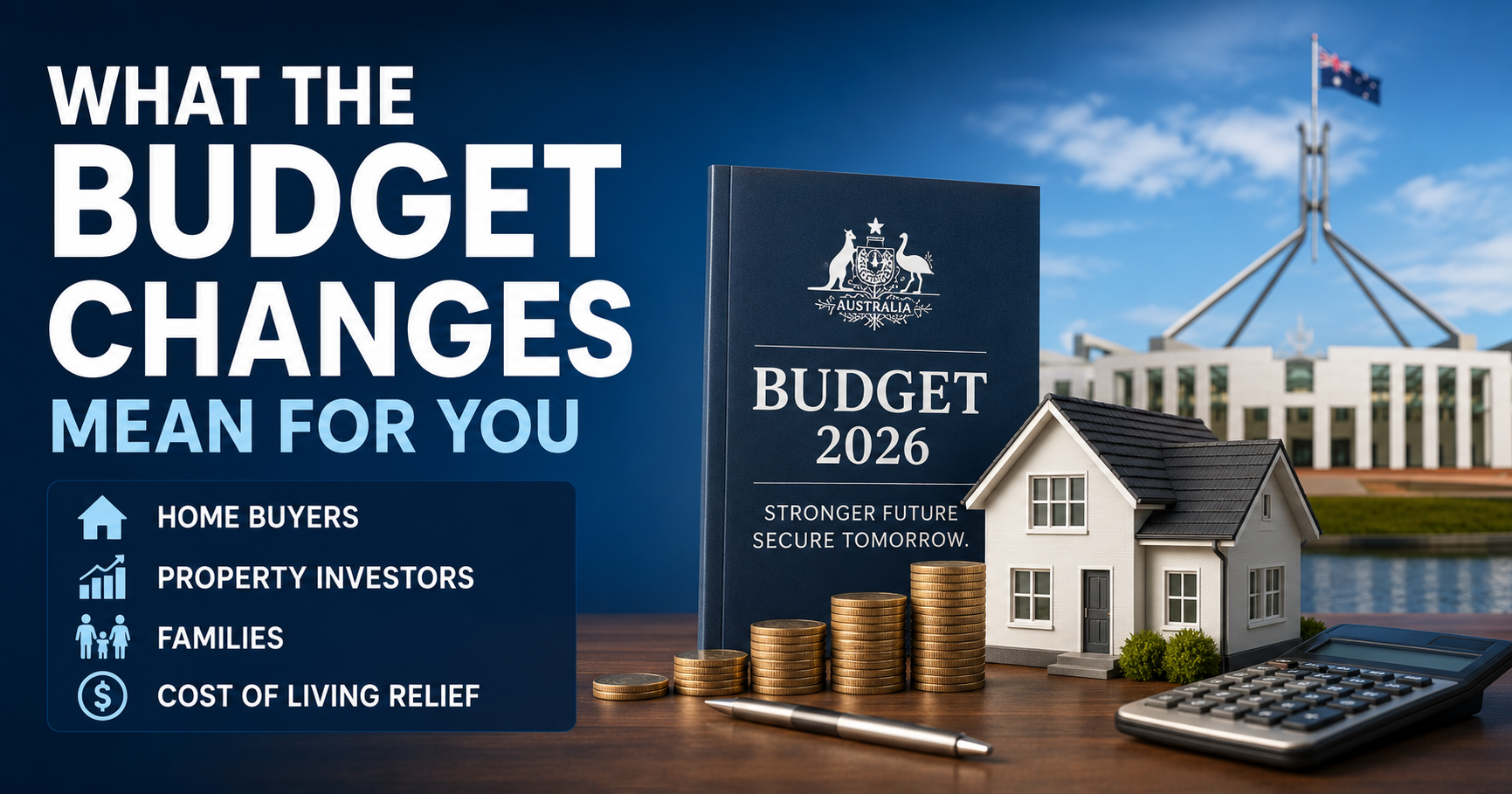 What the Budget Changes Mean for You in 2026 property market and home buyer guide