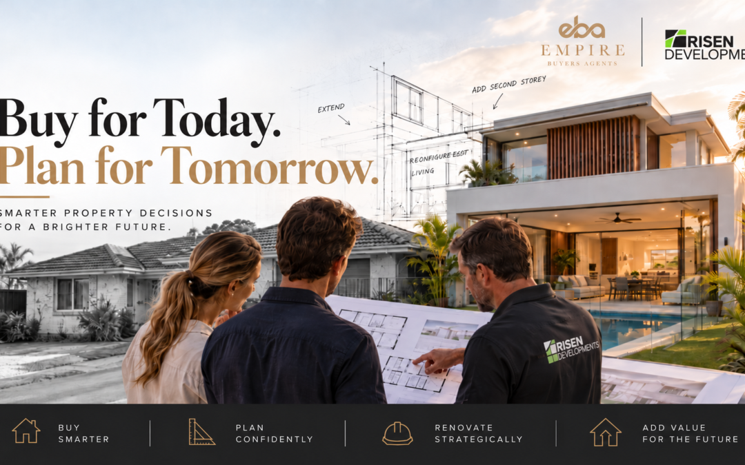 Buy for Today. Plan for Tomorrow: Why a Buyer’s Agent and Builder Matter